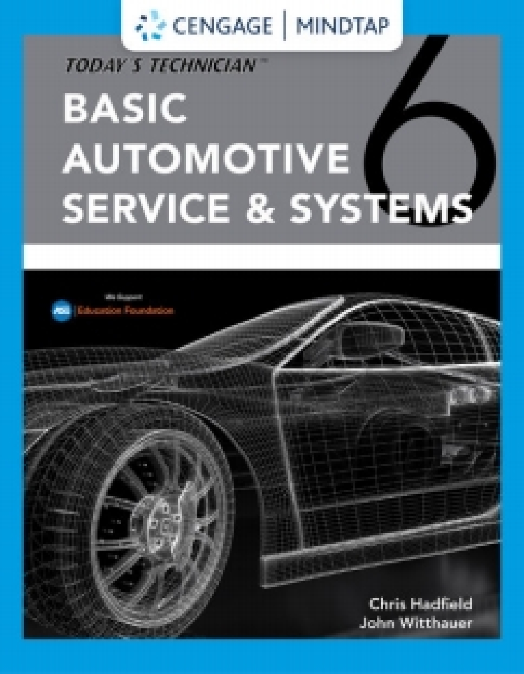 MindTap for Hadfield/Witthauer's Today's Technician: Basic Automotive Service and Systems Classroom Manual and Shop Manual, 6th Edition [Instant Access], 4 terms 6th Edition â€“ PDF/EPUB Version Downloadable